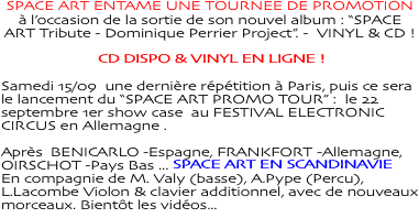 SPACE ART ENTAME UNE TOURNEE